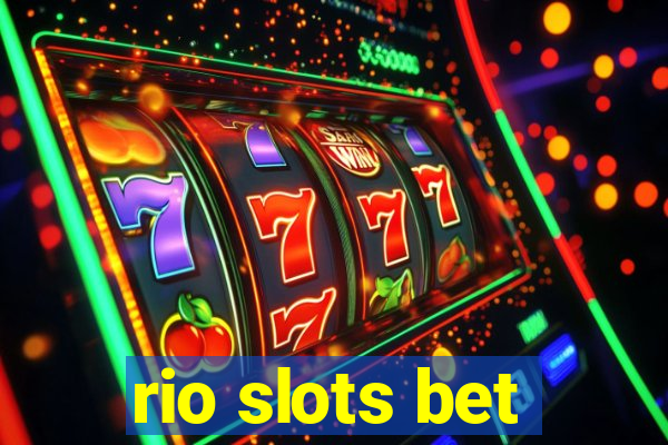 rio slots bet